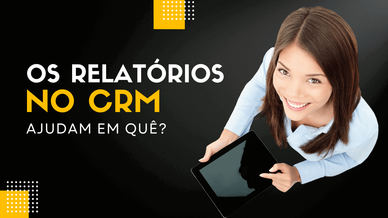 Clientar – Relatórios no CRM