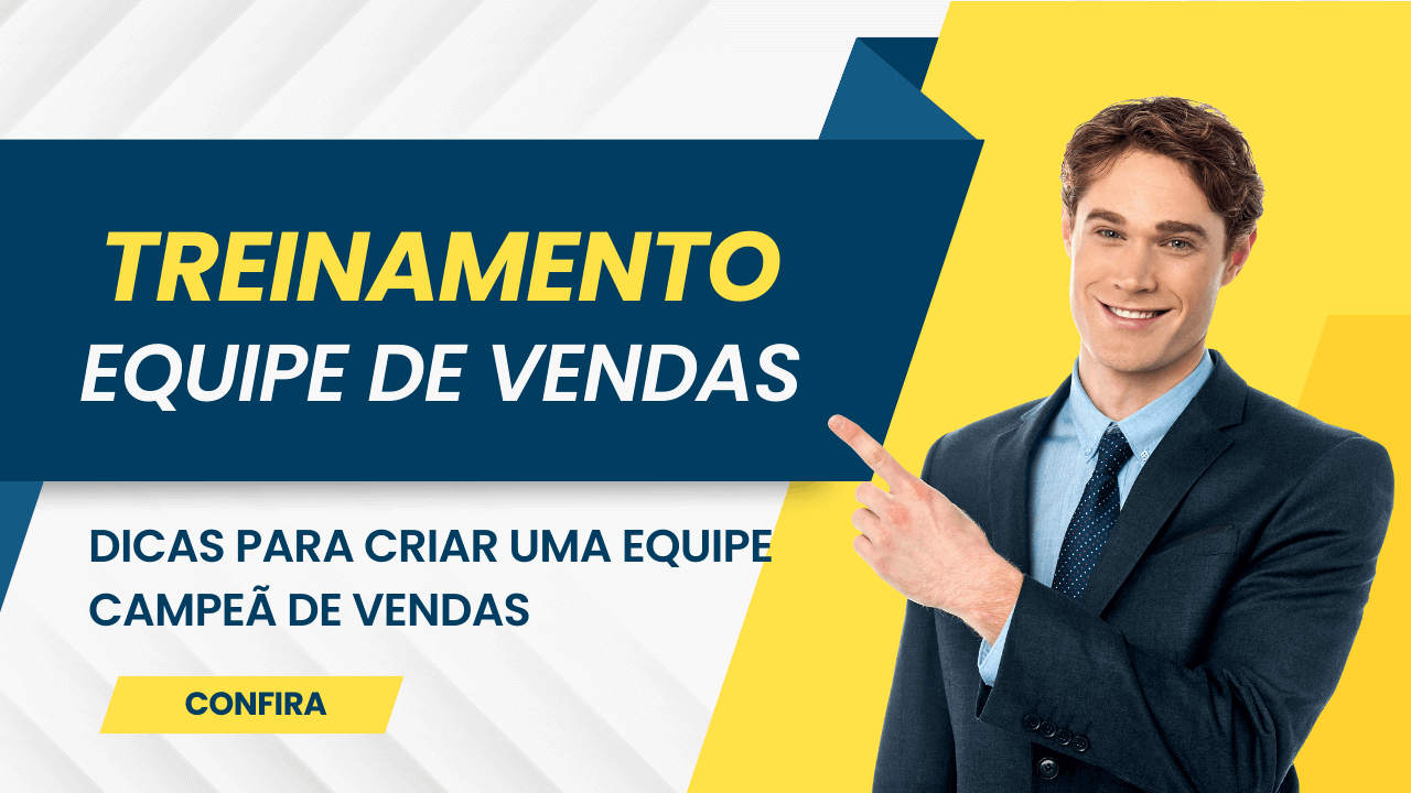 Treinamento de Vendas: 5 Dicas para Criar uma Equipe Campeã