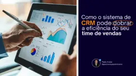 Eficiência do seu Time de Vendas